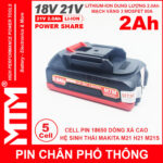 Pin Makita Chan Pho Thong 5 Cell 2000mah 80A Chong Soc Gia Re Cao