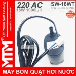 May Bom Quat Hoi Nuoc 220V 18W 1000L SW COOLING Day Nguon