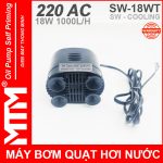 May Bom Quat Hoi Nuoc 220V 18W 1000L SW COOLING De May Bom Chim