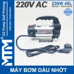 Ban May Bom Dau Nhot 220V 230W 45L Oring MTM